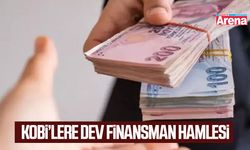 KOBİ’lere dev finansman hamlesi