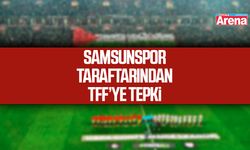 Samsunspor taraftarından TFF’ye tepki