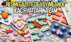 Resmi Gazete’de yayımlandı: İlaç fiyatlarına zam