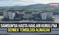 Samsun'da Hasta Hakları Kurulu'na dernek temsilcisi alınacak