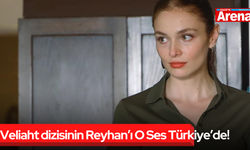 Veliaht dizisinin Reyhan’ı O Ses Türkiye’de!