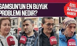 Samsun halkına sorduk: Şehrin en büyük sorunu ne?