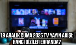 19 Aralık Cuma TV yayın akışı