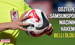 Göztepe-Samsunspor maçının hakemi belli oldu!