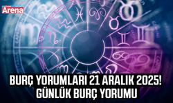 21 Aralık 2025 burç yorumları