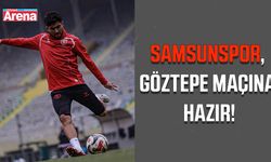 Samsunspor, Göztepe maçına hazır!