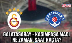 Galatasaray - Kasımpaşa maçı ne zaman, saat kaçta?