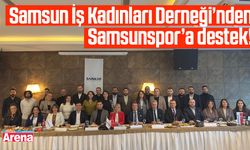 Samsun İş Kadınları Derneği’nden Samsunspor’a destek!