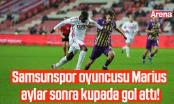 Samsunspor oyuncusu Marius aylar sonra kupada gol attı!