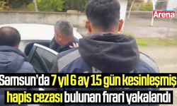 Samsun’da aranan hükümlü yakalandı