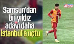 Samsun’dan bir yıldız adayı daha İstanbul’a uçtu!