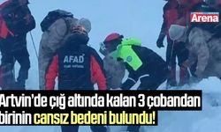 Artvin’de çığ faciası: 1 can kaybı!