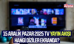 15 Aralık Pazar 2025 TV yayın akışı