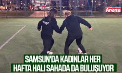 Samsun'da kadınlar her hafta halı sahada da buluşuyor