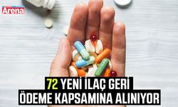 72 yeni ilaç geri ödeme kapsamına alınıyor