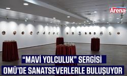 OMÜ’de "Mavi Yolculuk" sergisi