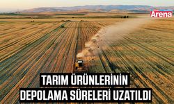 Tarım ürünlerinin depolama süreleri uzatıldı