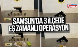 Samsun’da 3 ilçede eş zamanlı operasyon