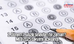 1. Dönem 2. yazılı sınavları ne zaman? MEB 2025 takvimi açıklandı