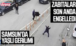 Samsun’da yaşlı gerilimi: Zabıtalar son anda engelledi