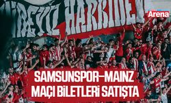 Samsunspor–Mainz maçı biletleri satışta