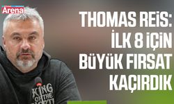 Thomas Reis: İlk 8 için büyük fırsatı kaçırdık