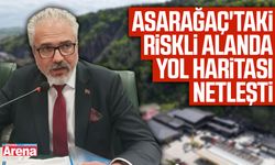 Asarağaç'taki riskli alanda yol haritası netleşti