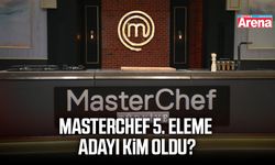 MasterChef 5. eleme adayı kim oldu?