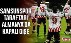 Samsunspor taraftarı Almanya’da kapalı gişe