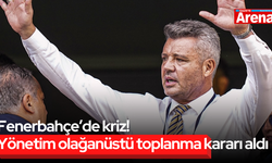 Fenerbahçe’de kriz! Yönetim olağanüstü toplanma kararı aldı