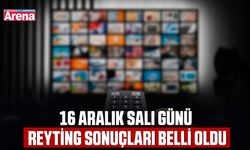 16 Aralık salı günü reyting sonuçları belli oldu