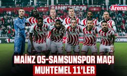 Mainz 05-Samsunspor maçı muhtemel 11'ler