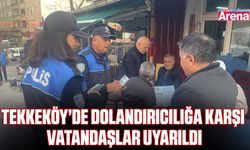 Tekkeköy’de dolandırıcılığa karşı vatandaşlar uyarıldı