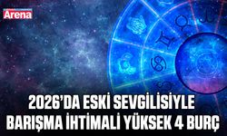 2026’da Eski sevgilisiyle barışma ihtimali yüksek 4 burç