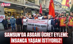 Samsun'da asgari ücret eylemi: İnsanca yaşam istiyoruz!
