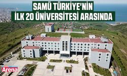 SAMÜ Türkiye'nin ilk 20 üniversitesi arasında