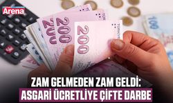 Zam gelmeden zam geldi: Asgari ücretliye çifte darbe