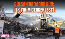 Gülsan’da tarihi gün: İlk yıkım gerçekleşti