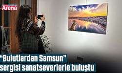 “Bulutlardan Samsun” sergisi sanatseverlerle buluştu
