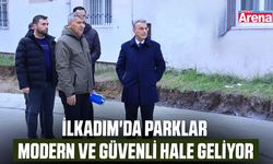 İlkadım'da parklar modern ve güvenli hale geliyor