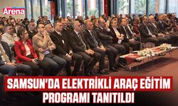 Samsun'da elektrikli araç eğitim programı tanıtıldı