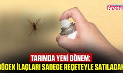 Tarımda yeni dönem: Böcek ilaçları sadece reçeteyle satılacak