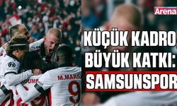 Küçük kadro, büyük katkı: Samsunspor