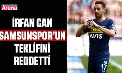 İrfan Can Kahveci Samsunspor teklifini reddetti