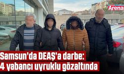 Samsun’da DEAŞ’a darbe: 4 yabancı uyruklu gözaltında