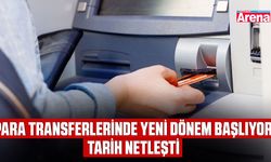 Para transferlerinde yeni dönem başlıyor: Tarih netleşti