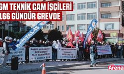 GM Teknik Cam işçileri 166 gündür grevde