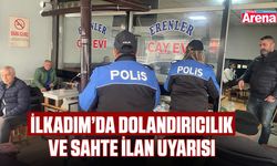 İlkadım’da dolandırıcılık ve sahte ilan uyarısı