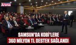 Samsun’da KOBİ’lere 360 milyon TL destek sağlandı