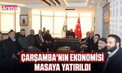 Çarşamba'nın ekonomisi masaya yatırıldı